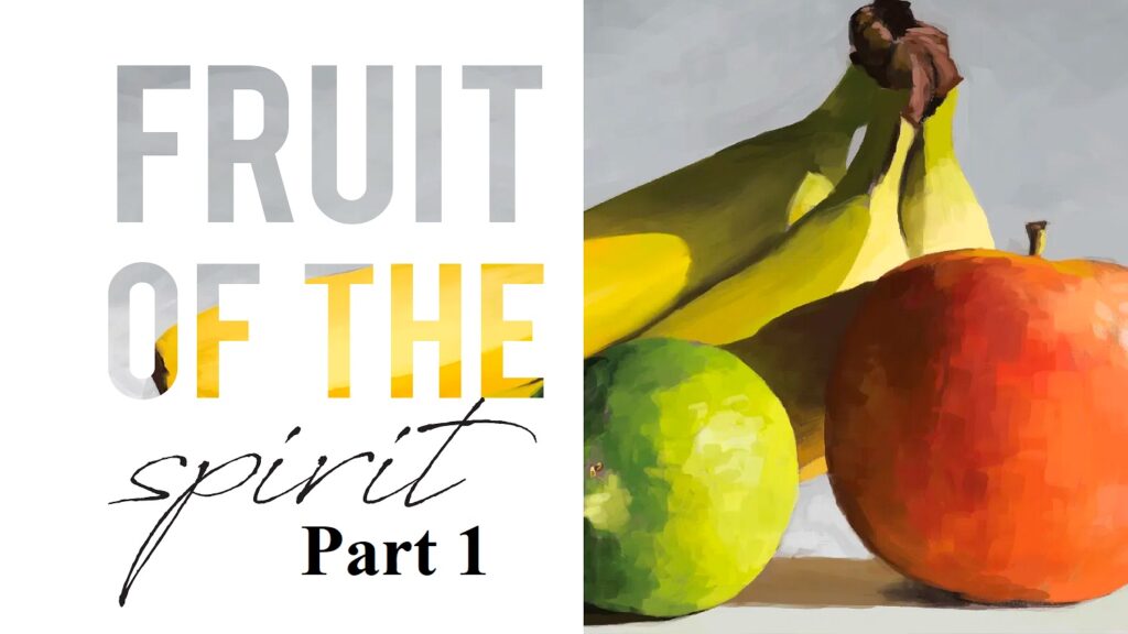 Fruit of the Spirit - Love - Church Consultant