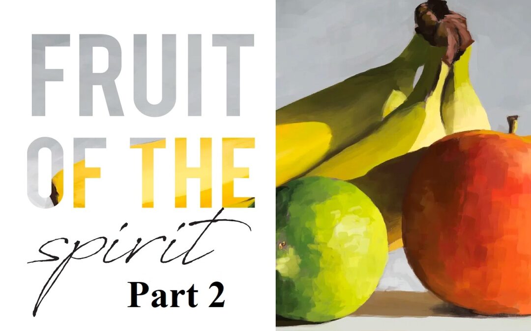 Fruit of the Spirit – Love