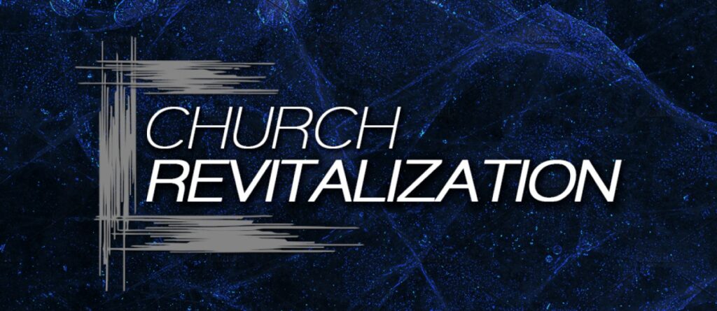 Church Revitalization - Church Consultant
